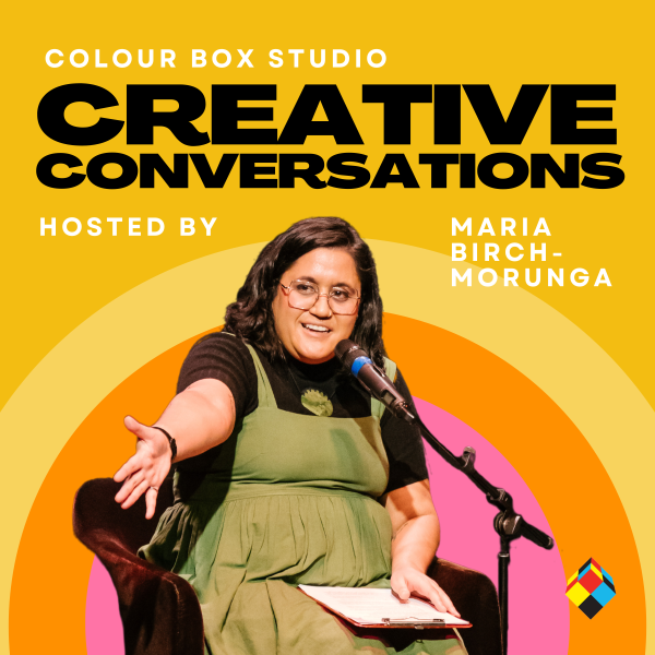 Colour Box Studio Creative Conversations Podcast Hosted By Maria Birch-Morunga